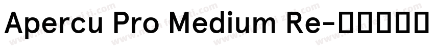 Apercu Pro Medium Re字体转换